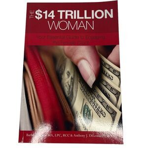The $14 Trillion Woman Book Your Essential Guide to Engaging the Female Client